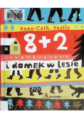8 plus 2 i domek w lesie