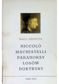 Niccolo Machiavelli paradoksy losów doktryny