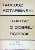 Traktat o dobrej robocie