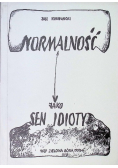 Normalność jako sen idioty