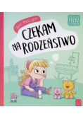 Świat małej Julki Czekam na rodzeństwo Wychowanie przez czytanie