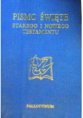 Pismo Święte Starego i Nowego Testamentu