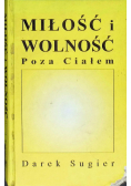 Miłość i wolność poza ciałem