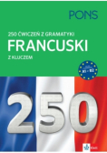 250 ćwiczeń z gramatyki Francuski z kluczem