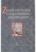 Z badań nad książką i księgozbiorami historycznymi Tom 6