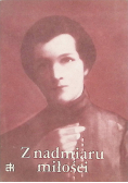 Z nadmiaru miłości