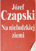 Na nieludzkiej ZIemi