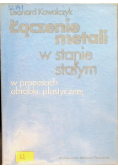 Łączenie metali w stanie stałym