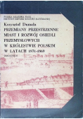 Przemiany przestrzenne miast i rozwój osiedli przemysłowych w królestwie polskim w latach 1831 -1869