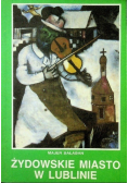 Żydowskie miasto w Lublinie