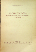 Eschatologia Rzeczy ostateczne człowieka i świata