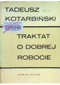 Traktat o dobrej robocie