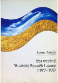 Idea restytucji Ukraińskiej Republiki Ludowej 1920 - 1939