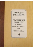 Zdobienie i sprzęt ludu polskiego na Podhalu