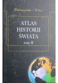 Atlas historii świata Tom II
