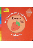 Owoce Moja pachnąca książeczka z kolorami