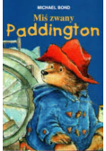Miś zwany Paddington