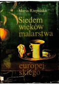 Siedem wieków malarstwa europejskiego