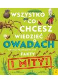 Wszystko, Co Chcesz Wiedzieć O Owadach I Innych Bezkręgowcach. Fakty I Mit
