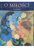 O miłości antologia