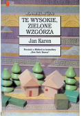 Te wysokie zielone wzgórza
