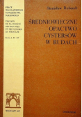 Średniowieczne opactwo cystersów w Rudach