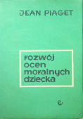 Rozwój ocen moralnych dziecka