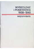 Wysiedlenie i poniewierka 1939 - 1945