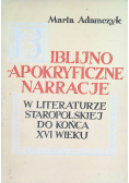 Biblijno apokryficzne narracje w literaturze staropolskiej do końca XVI wieku