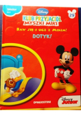 Klub przyjaciół Myszki Miki Baw się i ucz z Mikim Dotyk!