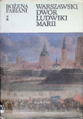 Warszawski dwór Ludwiki Marii