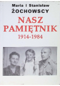 Nasz pamiętnik 1914 - 1984