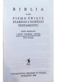Biblia to jest całe Pismo Święte Starego i Nowego Testamentu