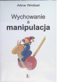 Wychowanie a manipulacja