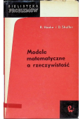 Modele matematyczne a rzeczywistość