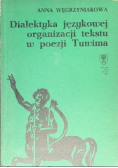 Dialektyka językowej organizacji tekstu w poezji Tuwima