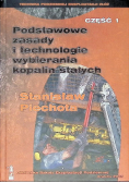 Podstawowe zasady i technologie wybierania kopalin stałych Część 1