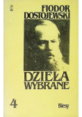 Dostojewski Dzieła wybrane Tom 4 Biesy