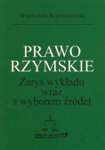 Prawo rzymskie Zarys wykładu wraz z wyborem źródeł