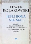 Jeśli Boga nie ma