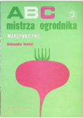 Abc mistrza ogrodnika warzywnictwo