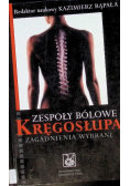 Zespoły bólowe kręgosłupa Zagadnienia wybrane