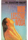Moje leczenie wodą