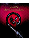 Jeżeli Pan domu nie zbuduje