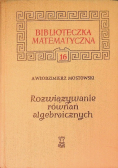 Rozwiązywanie równań algebraicznych