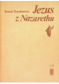 Jezus z Nazaretu Tom I i II