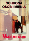 Ochrona osób i mienia vademecum