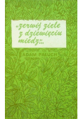 Zerwij ziele z dziewięciu miedz