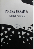 Polska - Ukraina Trudne Pytania  Tom 7