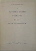 Rzymskie prawo prywatne na tle praw antycznych